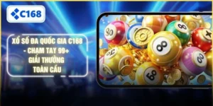 Xổ Số Đa Quốc Gia C168 - Chạm Tay 99+ Giải Thưởng Toàn Cầu